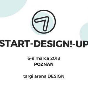 start-DESIGN!-up - wystawa startupów podczas arena Design